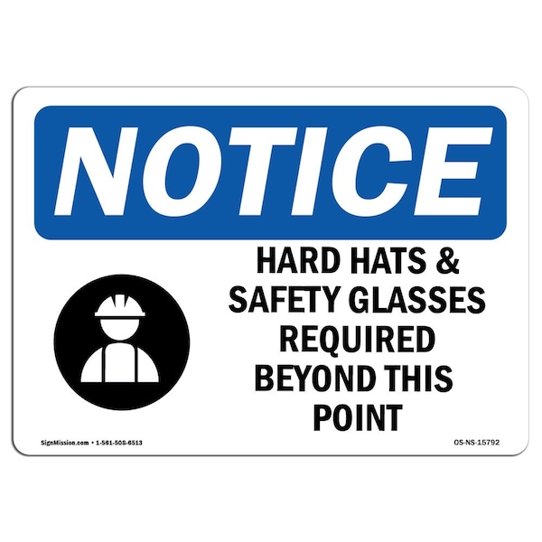 OSHA Sign, Hard Hats Safety Glasses Required Beyond, 14in X 10in Aluminum, 14" W, 10" H, Landscape